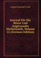 Journal Fur Die Reine Und Angewandte Mathematik, Volume 21 (German Edition), August Leopold Crelle 