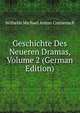 Geschichte Des Neueren Dramas, Volume 2 (German Edition), Wilhelm Michael Anton Creizenach 
