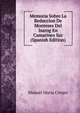 Memoria Sobre La Reduccion De Monteses Del Isarog En Camarines Sur (Spanish Edition), Manuel Maria Crespo 