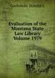 Evaluation of the Montana State Law Library Volume 1979, Garbrecht Donald L 