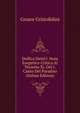 Delfica Deita?: Nota Esegetico-Critica Al Terzetto Xi. Del I. Canto Del Paradiso (Italian Edition), Cesare Cristofolini 