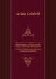 The Universaliad: Or Confessions of Universalism : A Poem in Twelve Cantos to Which Are Added Lectures On Universalism : Wherein the System Is Explained and Its Chief Arguments Considered and Refuted, Arthur Crihfield 