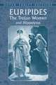 The Trojan Women and Hippolytus, Euripides 