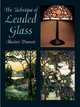 The Technique of Leaded Glass, Duncan, Alastair 