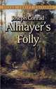 Almayer's Folly, Conrad Joseph 