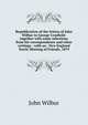 Republication of the letters of John Wilbur to George Crosfield: together with some selections from his correspondence and other writings : with an . New England Yearly Meeting of Friends, 1879, John Wilbur 