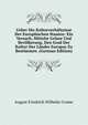 Ueber Die Kulturverhaltnisse Der Europaischen Staaten: Ein Versuch, Mittelst Grosse Und Bevolkerung, Den Grad Der Kultur Der Lander Europas Zu Bestimmen. (German Edition), August Friedrich Wilhelm Crome 