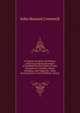 A Treatise On Belts and Pulleys: Embracing Full Explanations of Fundamental Principles; Proper Disposition of Pulleys; Rules, Formulas, and Tables for . Belts Running Over Covered Pulleys; Streng, John Howard Cromwell 