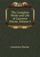 The Complete Works and Life of Laurence Sterne, Volume 4, Laurence Sterne 