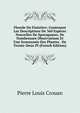 Florule Du Finistere: Contenant Les Descriptions De 360 Especes Nouvelles De Sporagames, De Nombreuses Observations Et Une Synonymie Des Plantes . De Trente-Deux Pl (French Edition), Pierre Louis Crouan 