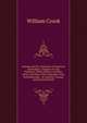 Ireland and the Centenary of American Methodism: Chapters On the Palatines; Philip Embury and Mrs. Heck; and Other Irish Emigrants, Who Instrumentally . of America, Canada, and Eastern British, William Crook 