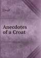 Anecdotes of a Croat, Croat 