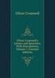Oliver Cromwell's Letters and Speeches: With Elucidations, Volume 1 (German Edition), Oliver Cromwell 