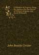 Civilization & Progress: Being the Outlines of a New System of Political, Religious, and Social Philosophy, John Beattie Crozier 