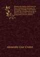 Histoire Des ?glises R?form?es De Pons, Gemozac, Et Mortagne, En Saintonge, Pr?c?d?e D'une Notice ?tendue Sur L'?tablissement De La R?forme Dans Cette . L'aunis, Et L'angoumois (French Edition), Alexandre Cear Crottet 