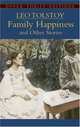 Family Happiness and Other Stories ***, Лев Толстой 