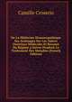 De La Medecine Homoeopathique Ses Avantages Sur Les Autres Doctrines Medicales Et Resume Du Regime a Suivre Pendant Le Traitement Des Maladies (French Edition), Camille Croserio 