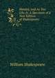 Hamlet, and As You Like It: A Specimen of a New Edition of Shakespeare ., William Shakespeare 