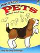 How to Draw Pets, Levy Barbara Soloff 