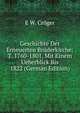 Geschichte Der Erneuerten Bruderkirche: T. 1760-1801, Mit Einem Ueberblick Bis 1822 (German Edition), E W. Croger 