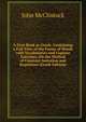 A First Book in Greek: Containing a Full View of the Forms of Words with Vocabularies and Copious Exercises, On the Method of Constant Imitation and Repetition (Greek Edition), John McClintock 