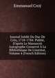 Journal In?dit Du Duc De Cr?y, 1718-1784: Publi?, D'apr?s Le Manuscrit Autographe Conserv? ? La Biblioth?que De L'institut, Volume 4 (French Edition), Emmanuel Croy 