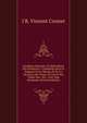 Geodesie Generale, Et Methodique Des Geodesies: Consideree Sous Le Rapport De La Mesure Et De La Division Des Terres, Et Suivie Des Tables Des . Etc., Avec Sept Decimales (French Edition), J B. Vincent Croizet 