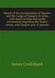 Sketch of the incorporation of Masons: and the Lodge of Glasgow St. John, with much curious and useful information regarding the Trades' house, and Glasgow past & present, James Cruikshank 