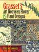 Grasset's Art Nouveau Flower and Plant Designs, Eugene Grasset 