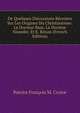 De Quelques Discussions Recentes Sur Les Origines Du Christianisme: Le Docteur Baur, Le Docteur Neander, Et E. Renan (French Edition), Patrice Francois M. Cruice 