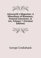Ainsworth's Magazine: A Miscellany of Romance, General Literature, & Art, Volume 7 (German Edition), Cruikshank, George, 1792-1878 