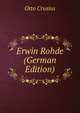 Erwin Rohde (German Edition), Otto Crusius 