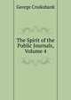 The Spirit of the Public Journals, Volume 4, Cruikshank, George, 1792-1878 