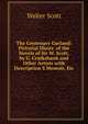The Centenary Garland: Pictorial Illustr. of the Novels of Sir W. Scott, by G. Cruikshank and Other Artists with Description S Memoir, Etc, Walter Scott 