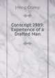 Conscript 2989: Experience of a Drafted Man, Irving Crump 