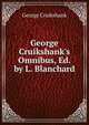 George Cruikshank's Omnibus, Ed. by L. Blanchard, Cruikshank, George, 1792-1878 