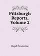 Pittsburgh Reports, Volume 2, Boyd Crumrine 