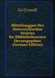 Mitteilunggen Des Osterreichischen Verieins for Bibliothekswesen Herausgegeben (German Edition), Ga Cruwell 