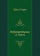Hyperaesthesia: A Novel, Mary Cruger 