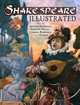 Shakespeare Illustrated: Art by Arthur Rackham, Edmund Dulac, Charles Robinson and Others, Jeff A. Menges 