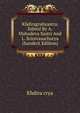 Khdiragrahyastra. Edited By A. Mahadeva Sastri And L. Srinivasacharya (Sanskrit Edition), Khdira crya 