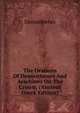 The Orations Of Demosthenes And Aeschines On The Crown; (Ancient Greek Edition), Demosthenes 