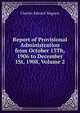 Report of Provisional Administration from October 13Th, 1906 to December 1St, 1908, Volume 2, Charles Edward Magoon 