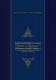 Histoire Des Naufrages: Ou, Recueil Des Relations Les Plus Int?ressantes Des Naufrages, Hivernemens, D?laissemens, Incendies, Famines, & Autres . Jusqu'? Pr?sent, Volume (French Edition), Jean Louis Hubert Simon Deperthes 