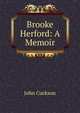 Brooke Herford: A Memoir, John Cuckson 