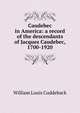 Caudebec in America: a record of the descendants of Jacques Caudebec, 1700-1920, William Louis Cuddeback 