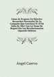 Como Se Evapora Un Ejercito: Recuerdos Personales De La Campana Que Concluyo El 18 De Julio De 1861 Con La Toma De Bogota Por Los Revolucionarios (Spanish Edition), Angel Cuervo 
