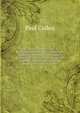Ireland and the Holy See: A Retrospect, 1866 V. 1883 : Illegal and Seditious Movements in Ireland Contrasted with the Principles of the Catholic Church As Shown in the Writings of Cardinal Cullen, Paul Cullen 