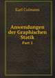 Anwendungen Der Graphischen Statik, Part 2 (German Edition), Karl Culmann 