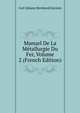 Manuel De La Metallurgie Du Fer, Volume 2 (French Edition), Carl Johann Bernhard Karsten 